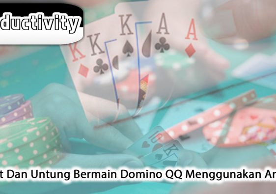 Domino QQ Menggunakan Android Hemat Dan Untung - ProductivityApps